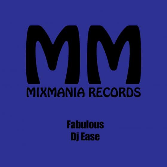 Fabulous (Original Mix) By Dj Ease Art Work