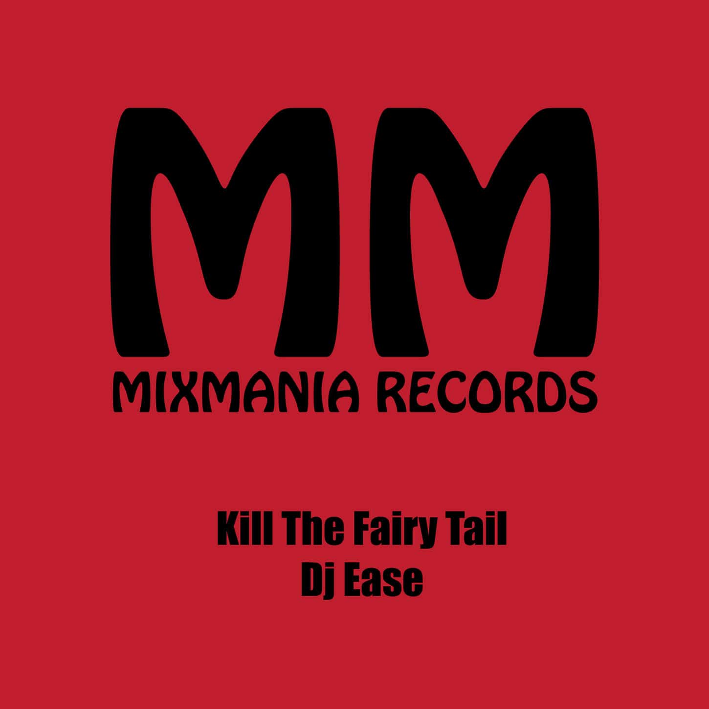 Kill The Fairy Tail (Original Mix) By Dj Ease Art Work