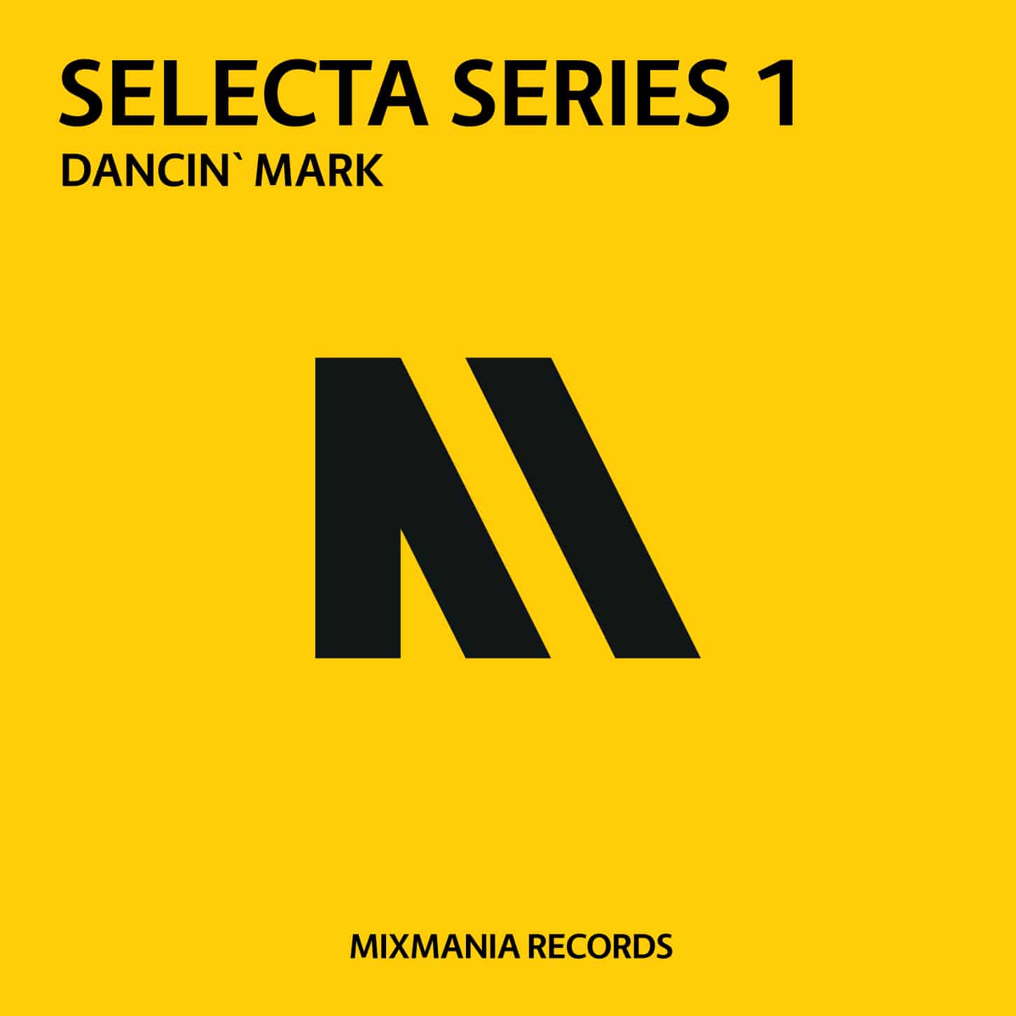 Dancin Mark Mixmania Records Selecta series