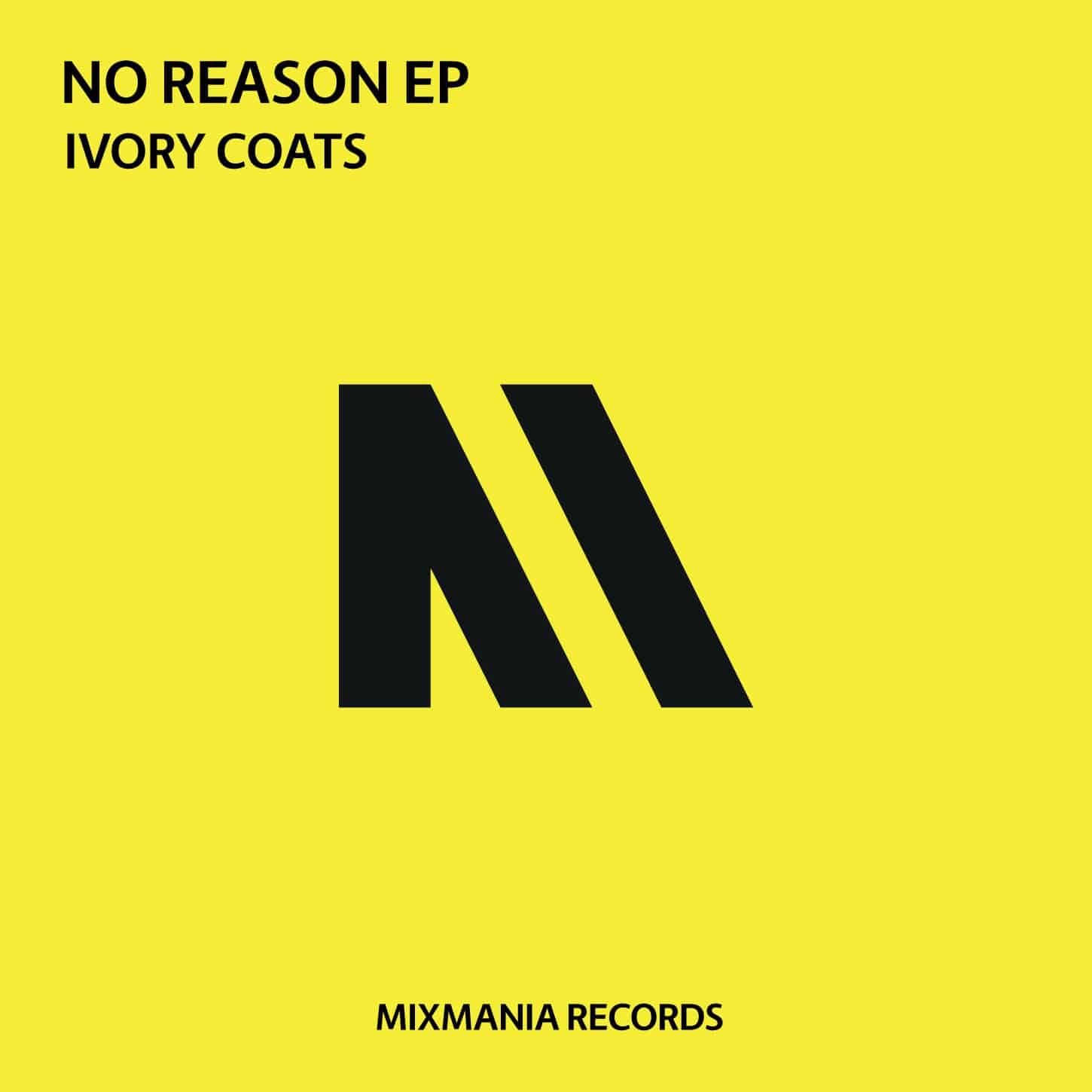 No Reason EP By Ivory Coats